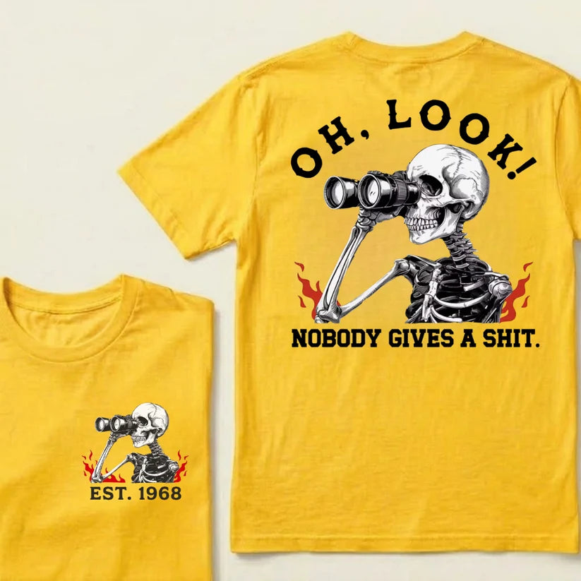 Oh Look! Nobody Gives A Shit Custom Your Year T-Shirt