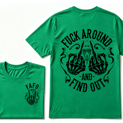 Fuck Around and Find Out T-Shirt