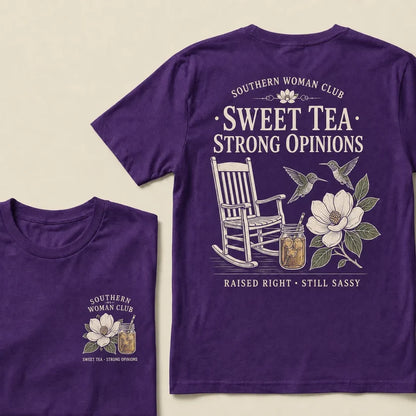 Southern Woman Club Sweet Tea Strong Opinions T-Shirt