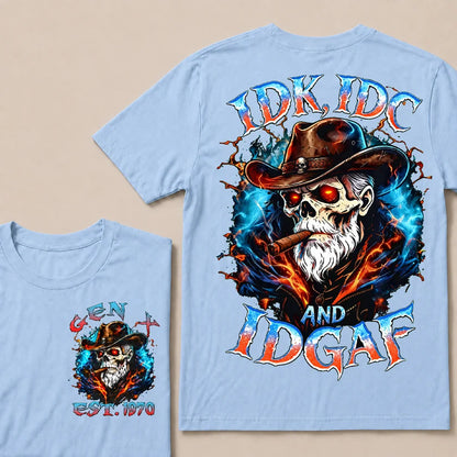Idk Idc And Idgaf Custom Year T-Shirts