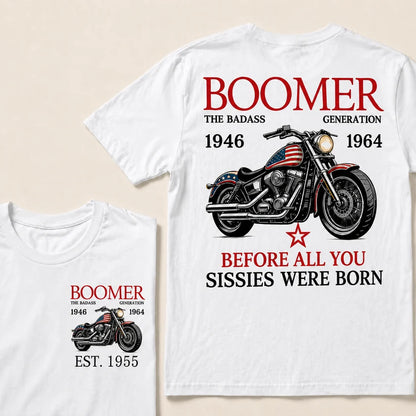 Boomer The Badass Generation Motorcycle rider Custom EST.Year T-shirts