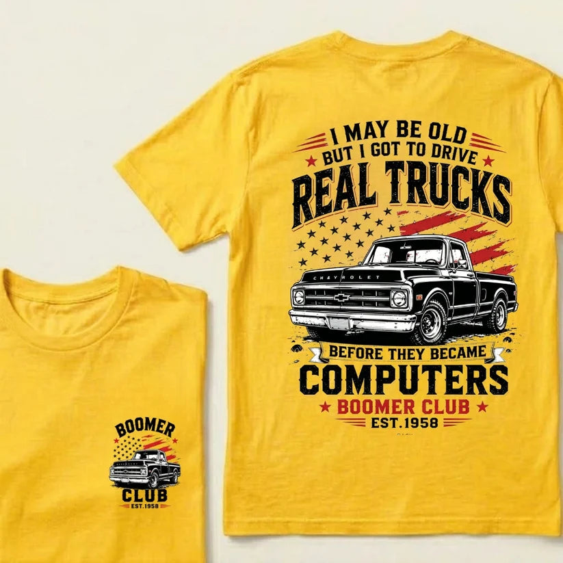 Custom EST.Year I May Be Old But I Got To Drive Real Trucks Vintage Chevy T-Shirt