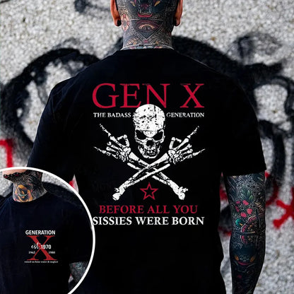 Custom Year GEN X The Badass Generation Before All You Sissies Were Born T-Shirts
