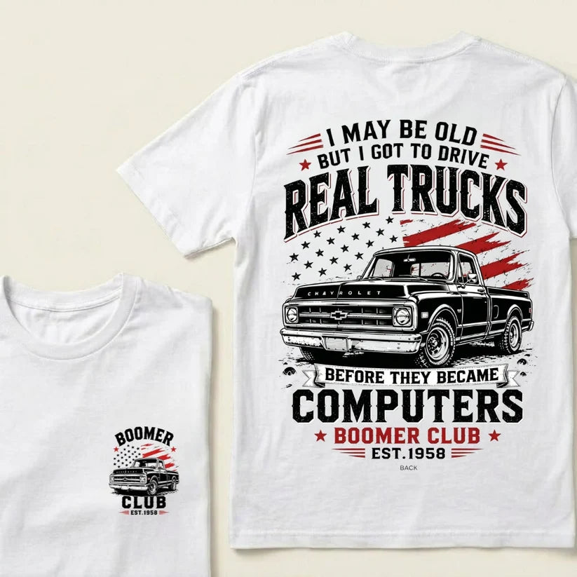 Custom EST.Year I May Be Old But I Got To Drive Real Trucks Vintage Chevy T-Shirt