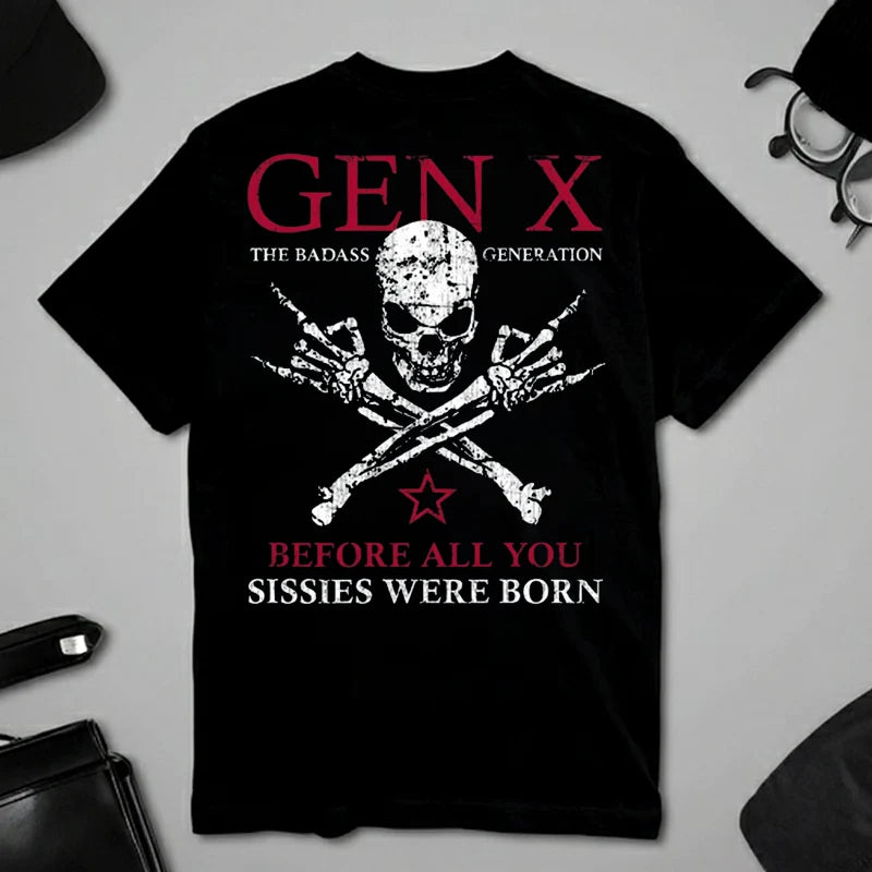 Custom Year GEN X The Badass Generation Before All You Sissies Were Born T-Shirts