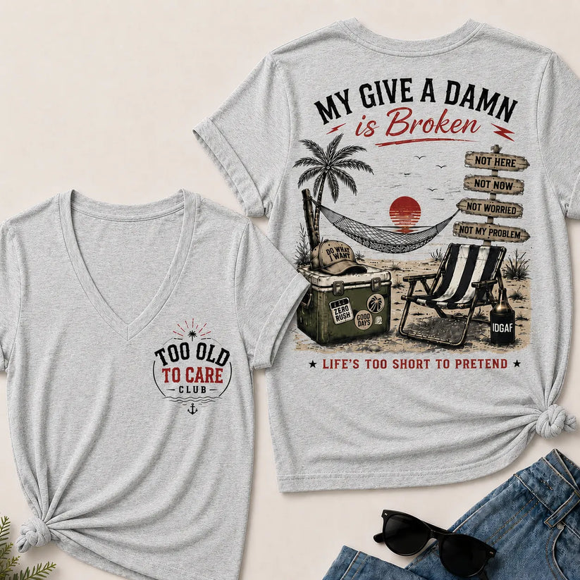 My Give A Damn Is Broken V-Neck Tee