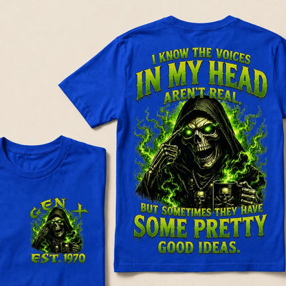I Know The Voices In My Head Aren't Real Custom Year T-shirt