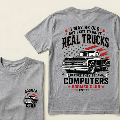Custom EST.Year I May Be Old But I Got To Drive Real Trucks Vintage Chevy T-Shirt