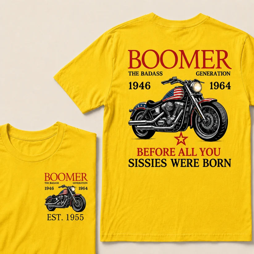 Boomer The Badass Generation Motorcycle rider Custom EST.Year T-shirts