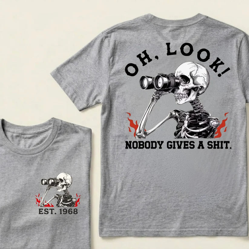 Oh Look! Nobody Gives A Shit Custom Your Year T-Shirt