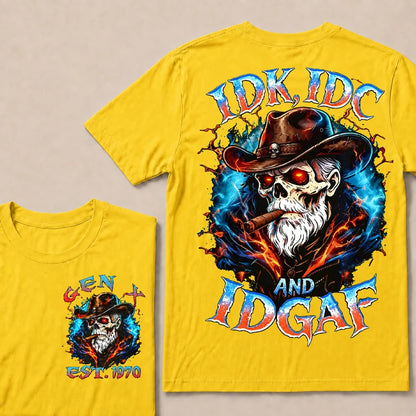Idk Idc And Idgaf Custom Year T-Shirts