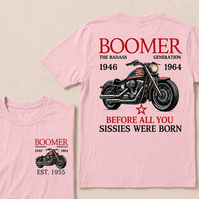Boomer The Badass Generation Motorcycle rider Custom EST.Year T-shirts