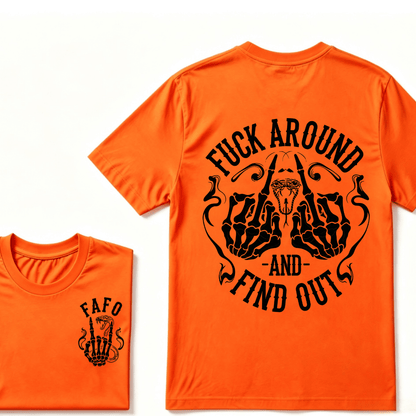 Fuck Around and Find Out T-Shirt